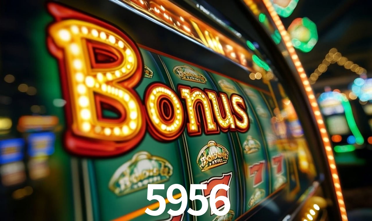 5956 Slot - 320+ Caça-Níqueis Premium